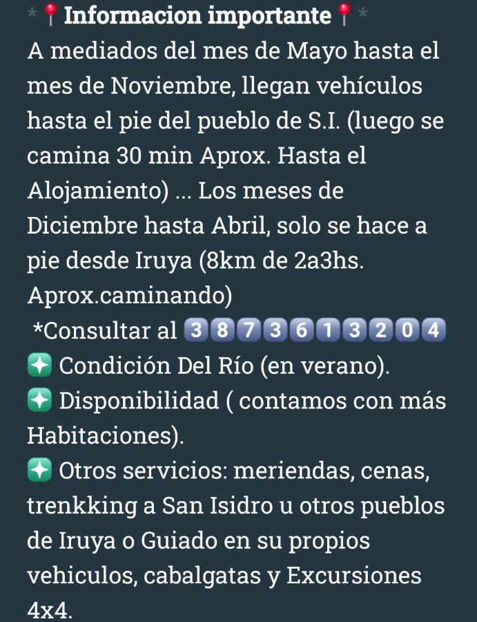 Posadita Los Alamos, Estamos En San Isidro 8Km Pasando Iruya Vea Todas Las Imagenes Antes De Reservar Mes De Mayo Hasta Noviembre Llegan Camionetas Hasta 300 Mts Del Alojamiento Exterior foto
